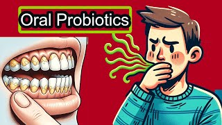 Top 3 Oral Probiotics For Bad breath Gum inflammation and Tooth plaque [upl. by Jacklin920]