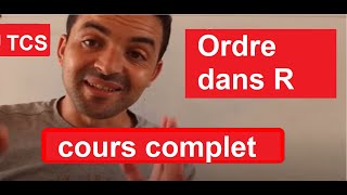 Maths tronc commun Ordre dans R Leçon complet شرح مفصل للدرس [upl. by Lorena]