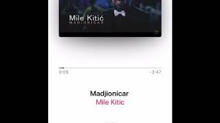 Mile Kitic  Madjionicar [upl. by Dove]