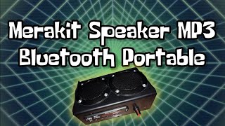 Merakit Speaker MP3 Bluetooth Portable [upl. by Irovi]