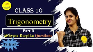 Trigonometry Part B questions Class 10 Board Exam 2023Abyasa Deepika Questions  Telangana  AP [upl. by Jasisa]