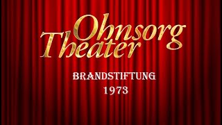 Ohnsorg Theater  Brandstiftung 1973 [upl. by Rangel]