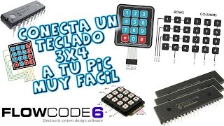 Teclado 3x4 y Pic fácil  Flowcode Sin saber programar14 [upl. by Benoit]