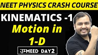 KINEMATICS 01  Motion in a Straight Line  1D Motion  NEET Physics Crash Course [upl. by Hildy]