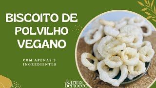 BISCOITO DE POLVILHO VEGANO fácil barato e com 3 ingredientes [upl. by Rafael892]