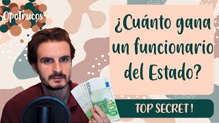 💰 Te lo contamos TODO❗▶ RETRIBUCIONES de los FUNCIONARIOS del Estado ¿Cuánto DINERO se gana 💶 🤔 [upl. by Nerual]