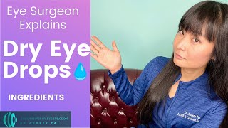 Dry Eye Drops Ingredients – Explained by Eye Surgeon draudreytai [upl. by Aremihc]