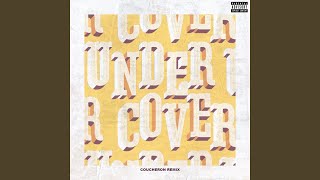 Undercover Coucheron Remix [upl. by Lalib]