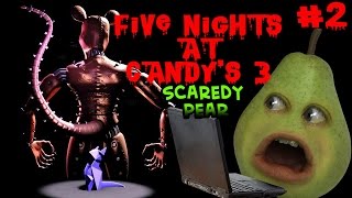 Pear Forced to Play  Five Nights at Candys 3 2 Scaredy Pear [upl. by Proudfoot291]