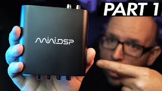 miniDSP 2x4 HD  Initial SETUP and Software CONFIGURATION part 1 [upl. by Clea212]