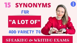 15 synonyms to replace quotA LOT OFquot in your speaking amp writing 💐 [upl. by Aniraad531]