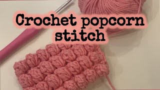 Crochet popcorn stitchكروشية غرزه الفشار crochetpopcornكروشيه crochettutorial howtocrochet [upl. by Nelhsa]