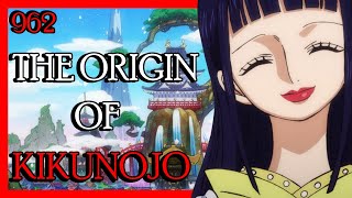 The Origin of Kikunojo  One Piece Chapter 962 Review [upl. by Ensoll]