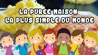 RECETTE  LA PUREE MAISON LA PLUS SIMPLE [upl. by Travus46]