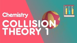 Collision Theory amp Reactions Part 1  Reactions  Chemistry  FuseSchool [upl. by Estey]