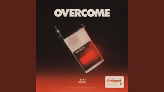 Overcome Stripped [upl. by Luigi]