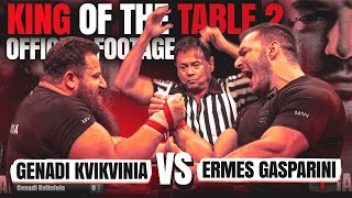 GENADI KVIKVINIA vs ERMES GASPARINI  KING OF THE TABLE 2 OFFICIAL FOOTAGE [upl. by Bonn]