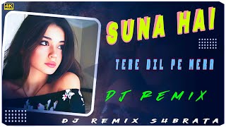 SUNA HAI TERE DIL PE MERA  HINDI DJ SONG REMIX 2024  DJSUBRATAKUSUMANDINO1 [upl. by Westney]