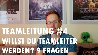 Teamleitung Willst Du Teamleiter werden 9 Fragen an dich [upl. by Lou]