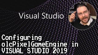 Using olcPixelGameEngine with Visual Studio 2019 [upl. by Dnesnwot]