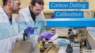 Carbon Dating Calibration [upl. by Yrdnal]