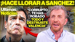 ¡BOMBAZO Las NOTICIAS mas IMPACTANTES de la DANA en VALENCIA DESOKUPA PEDRO SANCHEZ Y PABLO MOTOS [upl. by Lola806]