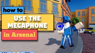 TUTORIAL How to use the MEGAPHONE EMOTE in Roblox Arsenal 2020 [upl. by Eugor331]