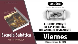 Escuela Sabática  Viernes 22 de noviembre del 2024  Lección Alumnos [upl. by Yelrihs]