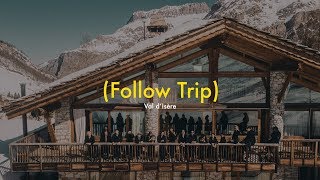 Follow Trip  Val dIsère [upl. by Colbert]