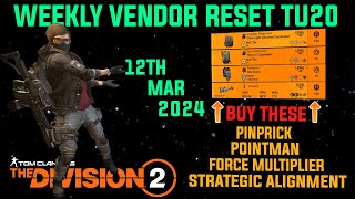 The Division 2 MUST BUYS quotWEEKLY VENDOR RESET TU20 LEVEL 40quot March 12th 2024 [upl. by Reo]