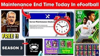 Maintenance End Time In eFootball 2024 Mobile  Pes Server Maintenance End  Season 3 [upl. by Annoval]