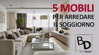 5 Tipologie di MOBILI per il SOGGIORNO  Belula Design [upl. by Miarhpe]