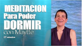 Ejercicio de Meditación para Dormir Bien  Maytte [upl. by Ythomit707]