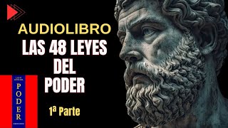 LAS 48 LEYES DEL PODER AUDIOLIBRO 1era PARTE [upl. by Kwok495]