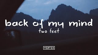 Two Feet – Back Of My Mind Lyrics [upl. by Noell]