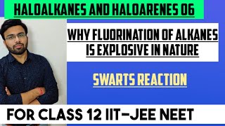 Why fluorination of alkanes is explosive in nature Class 12  Swarts reaction [upl. by Fleck]