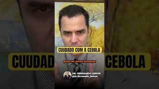 Cuidado com a CEBOLA  DrFernando Lemos  Planeta Intestino [upl. by Marjy237]