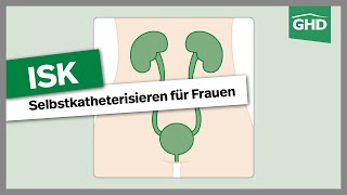 Selbstkatheterisieren ISK bei der Frau  Intermittierender Selbstkatherterismus  Einmalkatheter [upl. by Adnouqal]