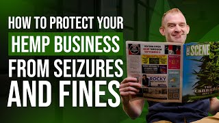 How to Protect Your Hemp Business from Seizures and Fines [upl. by Laird]