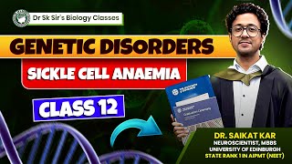 Genetic Disorders Sickle Cell Anaemia  Class 12 Biology [upl. by Michaeline84]