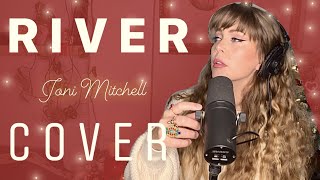 River COVER Joni Mitchell [upl. by Eremahs322]