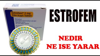 Estrofem Estradiol Nedir Niçin Kullanılır Nasıl Kullanılır Yan Etkileri Nelerdir [upl. by Anialad]