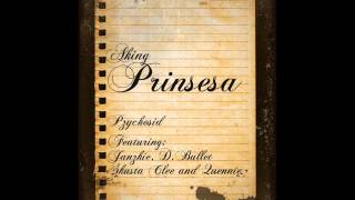 Pzycho Sid  Prinsesa feat Janzkie DBullet Skusta Clee amp Quennie OCDawgz [upl. by Shaner]