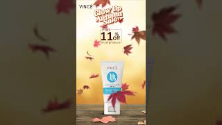 Vince Autumn Glow Up Sale – Flat 11 Off on All Skincare Essentials [upl. by Hevak]