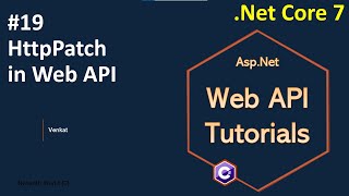 Part 19 Why HttpPatch in WebREST API 70  AspNet Core Web API Tutorials C [upl. by Kinom]