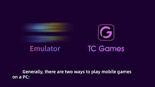 Two ways to play mobile games on PC in 2025 Emulators and TC Games [upl. by Massimiliano578]