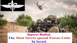 Sayeret Matkal The most secret special forces units in Israel [upl. by Ttessil73]