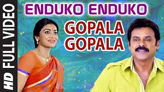 Enduko Enduko Full Video Song  Gopala Gopala  Venkatesh Pawan Kalyan Shriya Saran [upl. by Kataway]