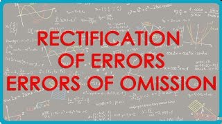 Rectification of Errors Errors of Omission [upl. by Azenav]