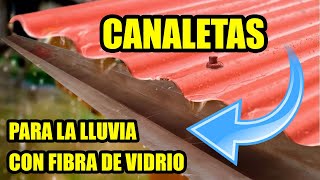 COMO HACER CANALETAS CON FIBRA DE VIDRIO para la lluvia [upl. by Hal]